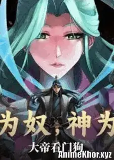 Immortals Are Slaves, Gods Are Servants, And the Emperor is a Watchdog Episode 34 Subtitles [ENGLISH + INDONESIAN]
