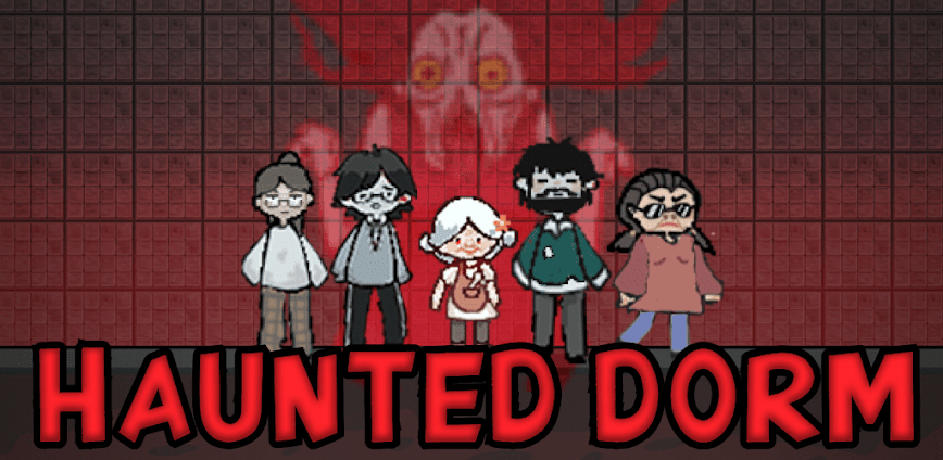 Haunted Dorm